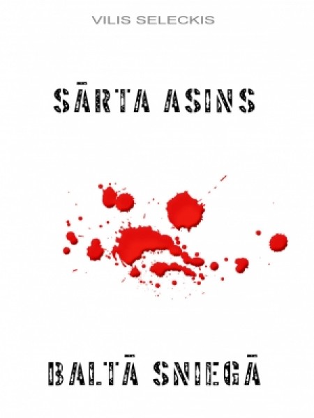 Sārta asins baltā sniegā