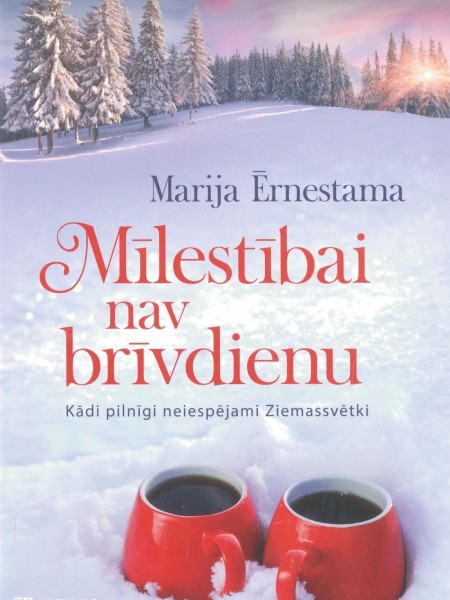 Mīlestībai nav brīvdienu