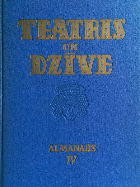 Teātris un dzīve. Almanahs IV