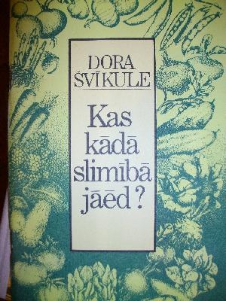 Kas kādā slimībā jāēd?