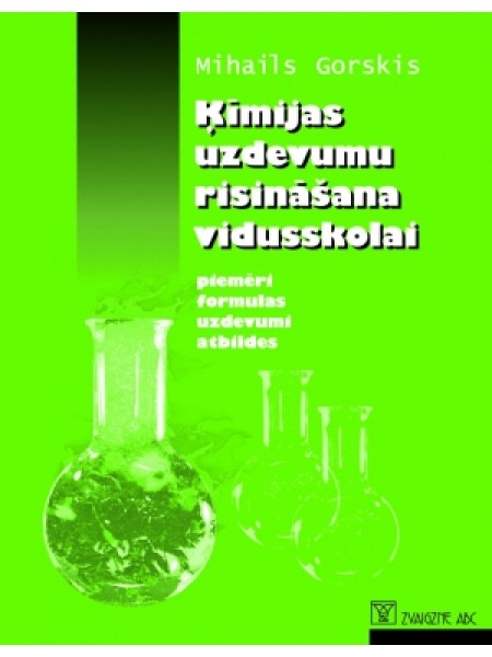 Ķīmijas uzdevumu risināšana vidusskolai