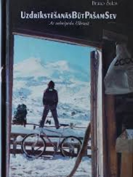 Uzdrīkstēšanās būt pašam sev