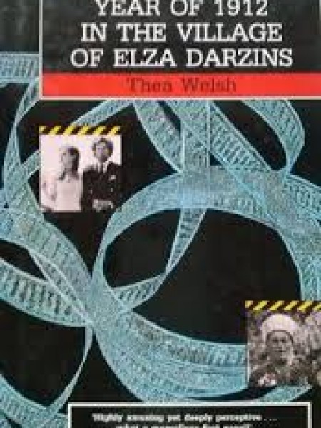 The Story of the Year of 1912 in the Village of Elza Dārziņš