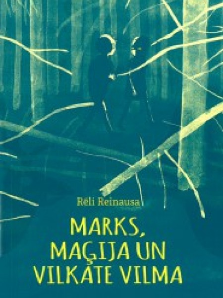 Marks, maģija un vilkate Vilma