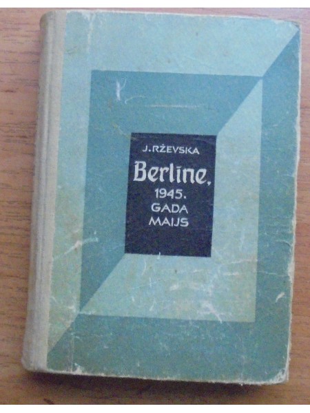 Berlīne,1945.gada maijs