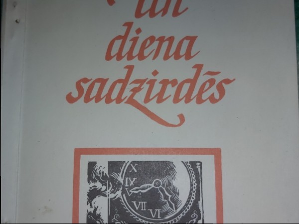 Un diena sadzirdēs