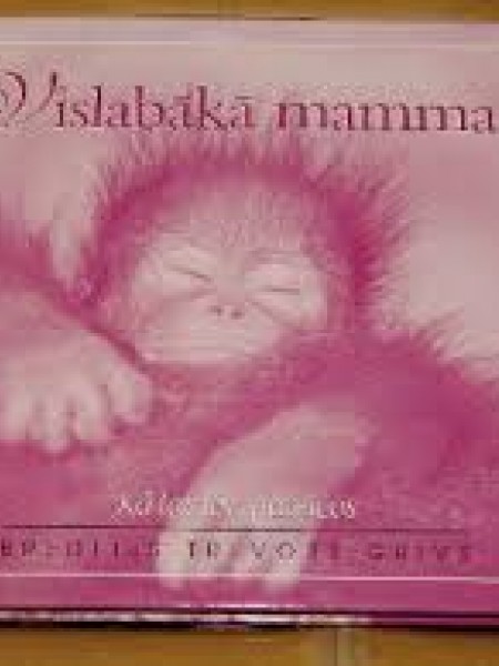 Vislabākā mamma - kā lai tev pateicos