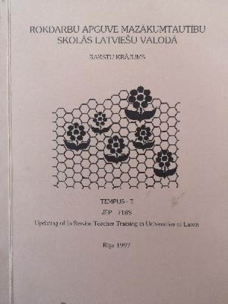 Rokdarbu apguve mazākumtautību skolās latviešu valodā 