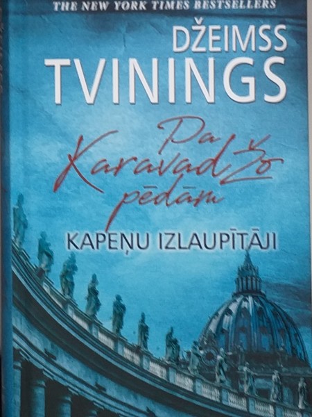 Pa karavadžo pēdām.kapeņu izlaupītāji 