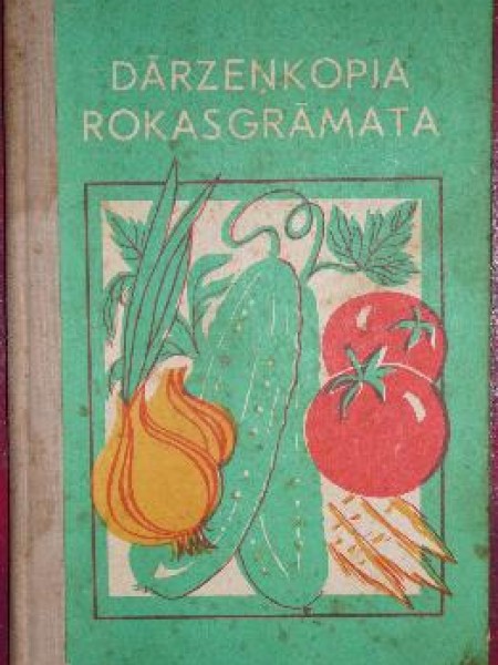 Dārzeņkopja rokasgrāmata 