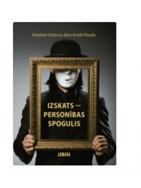 Izskats - personības spogulis