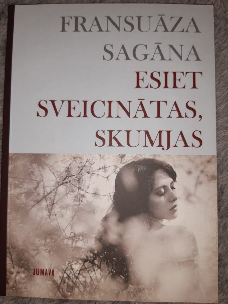 Esiet sveicinātas, skumjas