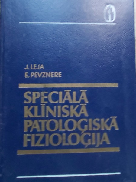 Speciālā klīniskā patoloģiskā fizioloģija
