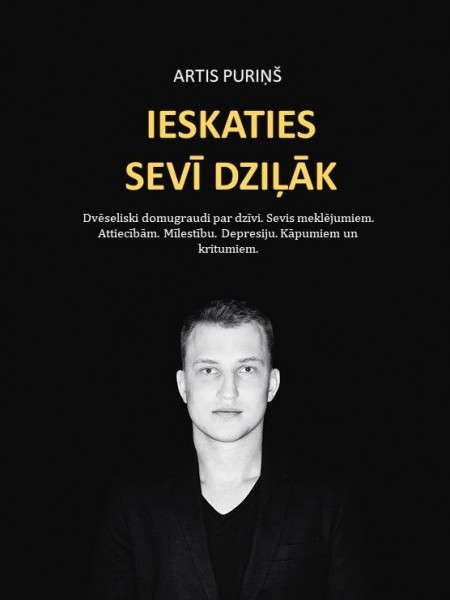 Ieskaties sevī dziļāk
