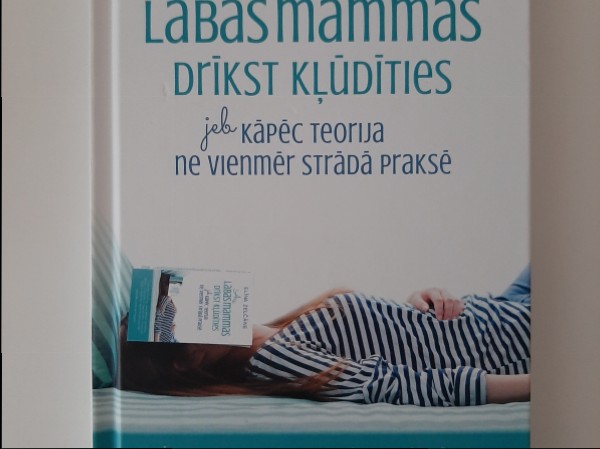 Arī labas mammas drīkst kļūdīties