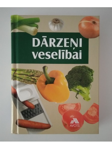 Dārzeņi veselībai