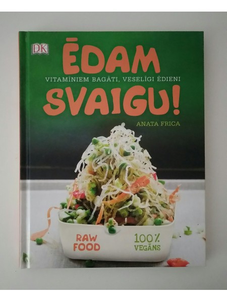 Ēdam svaigu!