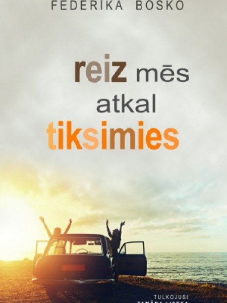 Reiz mēs atkal tiksimies