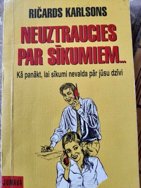 Neuztraucies par sīkumiem...