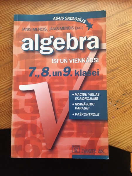 Algebra īsi un vienkārši 7.,8. un 9. klasei