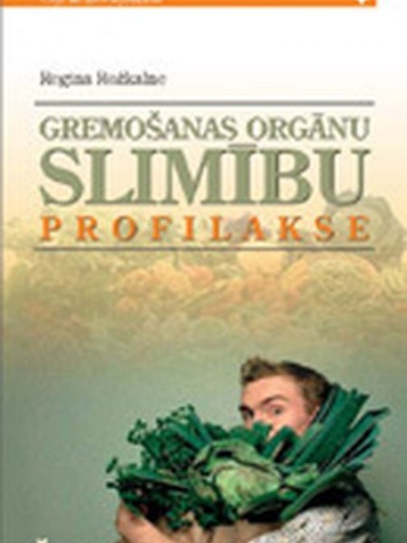 Gremošanas orgānu slimību profilakse