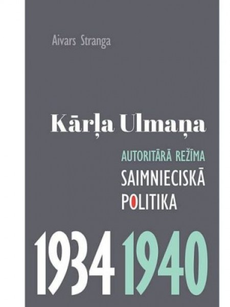 Kārļa Ulmaņa autoritārā režīma saimnieciskā politika 1934–1940