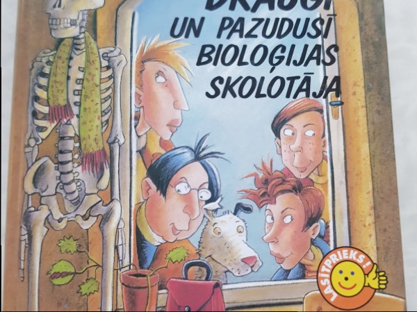 Četrarpus draugi un pazudusī bioloģijas skolotāja