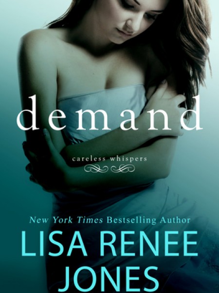 Demand (Careless Whispers #2)