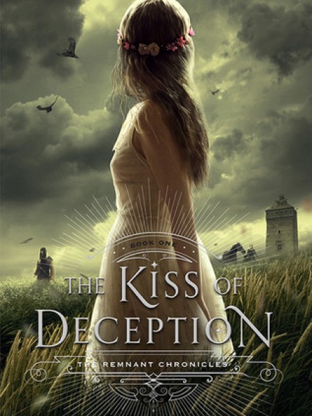 The Kiss of Deception (The Remnant Chronicles #1)