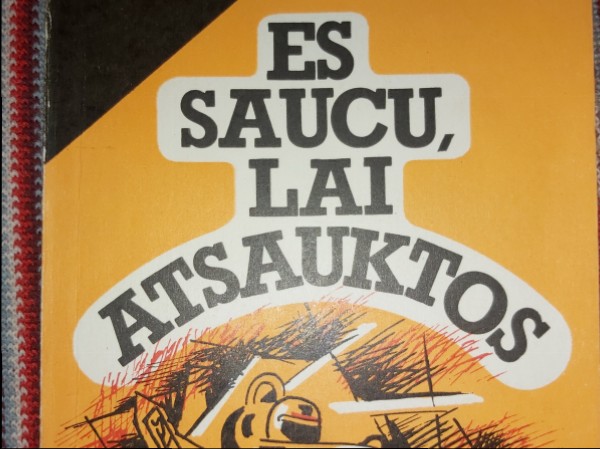 Es saucu, lai atsauktos