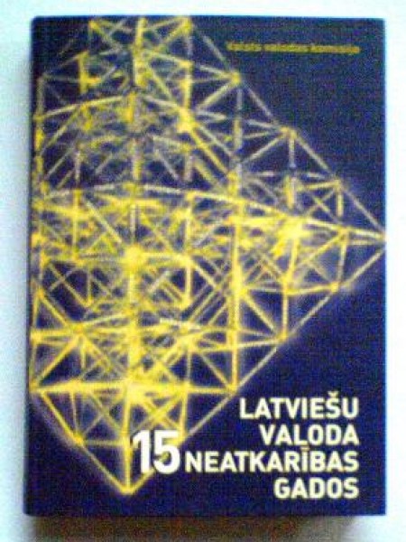 Latviešu valoda 15 neatkarības gados 