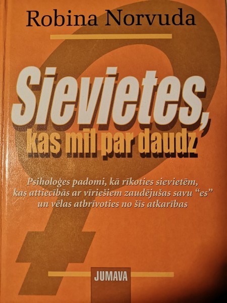 Sievietes, kas mīl par daudz