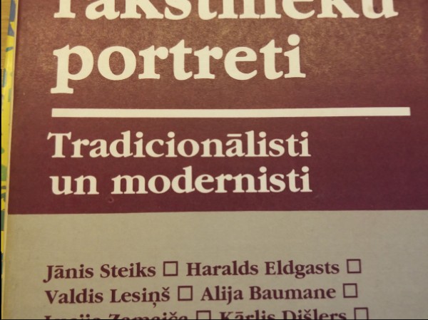 Latviešu rakstnieku portreti. Tradicionālisti un modernisti. 