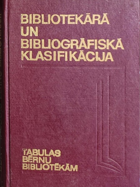 Bibliotekārā un bibliogrāfiskā klasifikācija: tabulas bērnu bibliotēkām