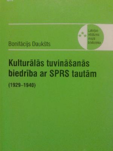 Kulturālās tuvināšanās biedrība ar SPRS tautām, (1929-1940)