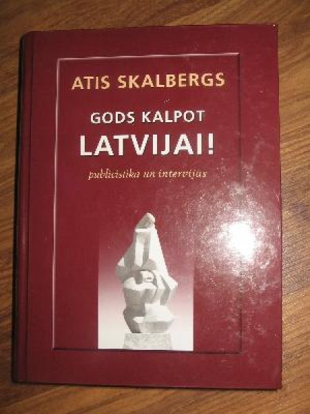 Gods kalpot Latvijai!