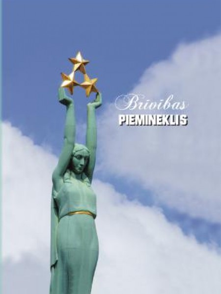 Brīvības piemineklis/The Freedom Monument/Das Freiheitsdenkmal/Памятник Свободы