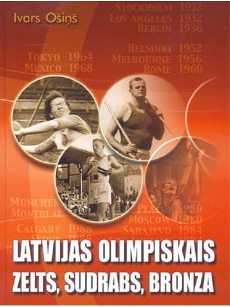 Latvijas olimpiskais zelts, sudrabs, bronza