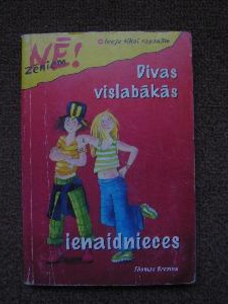 Divas vislabākās ienaidnieces