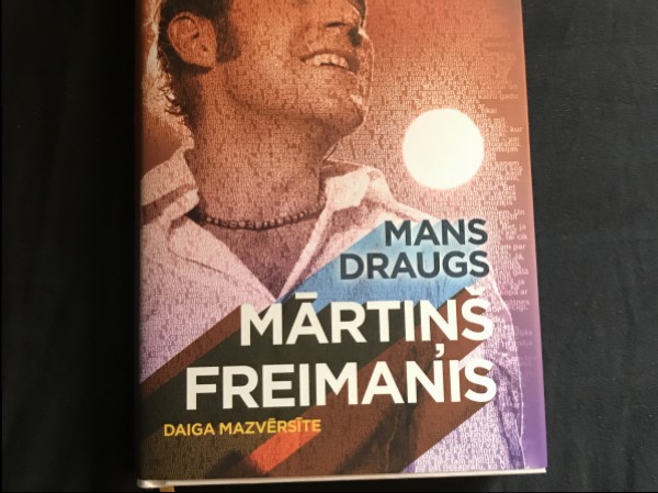 Mans draugs Mārtiņš Freimanis