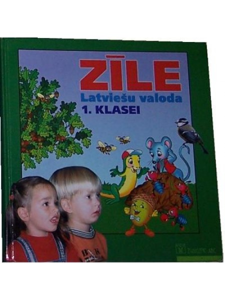 Zīle. Latviešu valoda 1.klasei