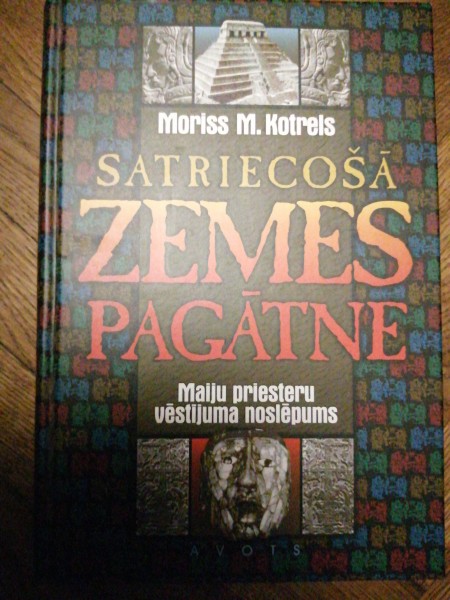Satriecošā zemes pagātne