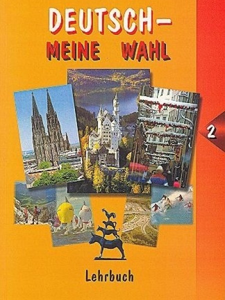 Deutsch-Meine Wahl 2. Lehrbuch