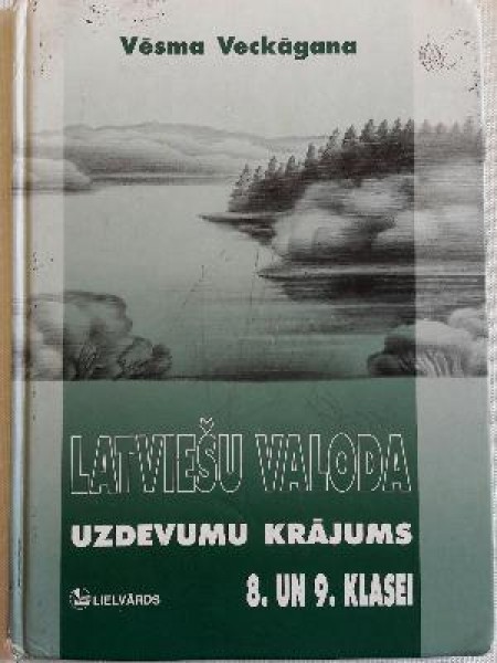 Latviešu valoda. Uzdevumu krājums 8. un 9.klasei