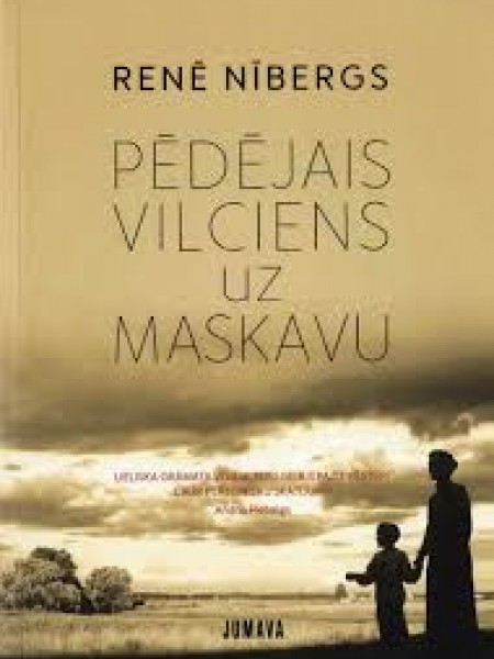 Pēdējais vilciens uz Maskavu