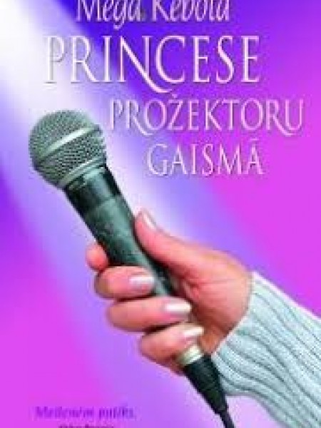 Princese prožektoru gaismā