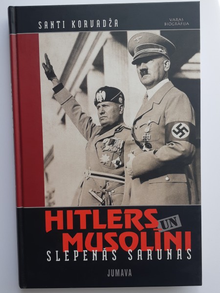 Hitlers un musolīni. Slepenās sarunas