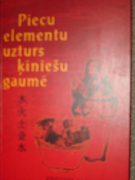 Piecu elementu uzturs ķīniešu gaumē