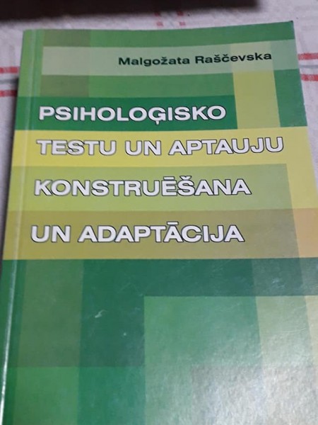 Psiholoģisko testu un aptauju konstruēšana un adaptācija