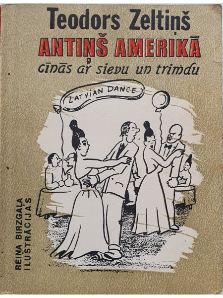 Antiņš Amerikā cīnās ar sievu un trimdu